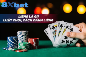 Giới thiệu chi tiết về Liêng và cách chơi